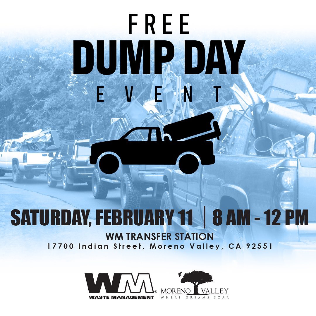 Got a big appliance or household item you need to throw away? Stop by our Free Dump Day on Saturday, February 11, from 8 am to noon at the Waste Management transfer station, 17700 Indian Street. Acceptable items include washers/dryers, TVs, microwaves, refrigerators, box springs, mattresses, patio furniture, e-waste, green waste, and more! Items NOT accepted include any chemicals, pesticides, oils, paints, batteries, engines, tires, propane tanks, or fluorescent light tubes. To learn more, call Waste Management at 800.423.9986